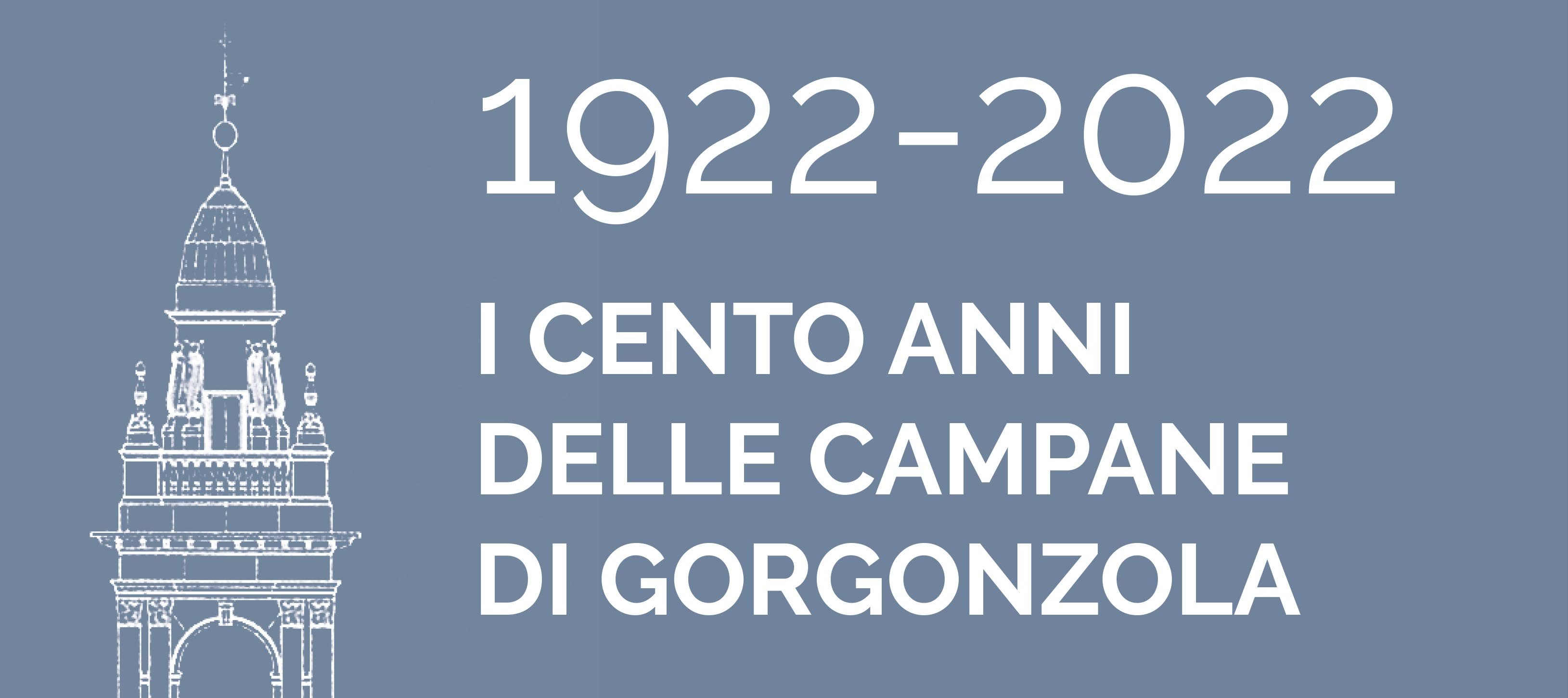 1922-2022 – I cento anni delle campane di Gorgonzola